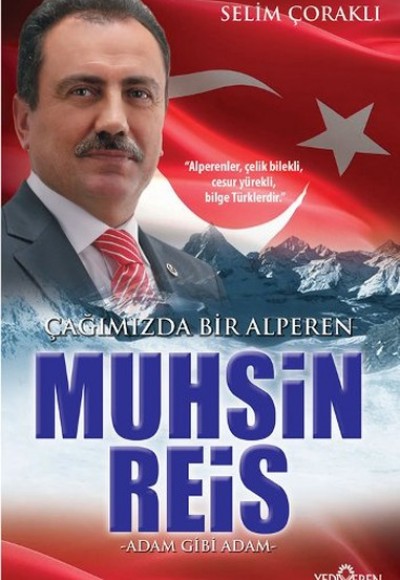 Çağımızda Bir Alperen Muhsin Reis - Adam Gibi Adam Çağımızda Bir Alperen Muhsin Reis - Adam Gibi Adam