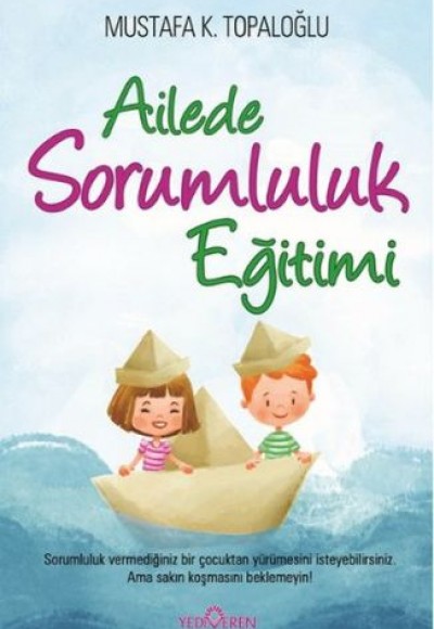 Ailede Sorumluluk Eğitimi Ailede Sorumluluk Eğitimi