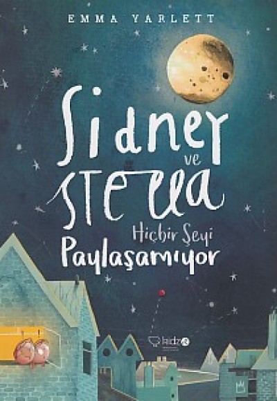 Sidney ve Stella Hiçbirşeyi Paylaşamıyor Sidney ve Stella Hiçbirşeyi Paylaşamıyor