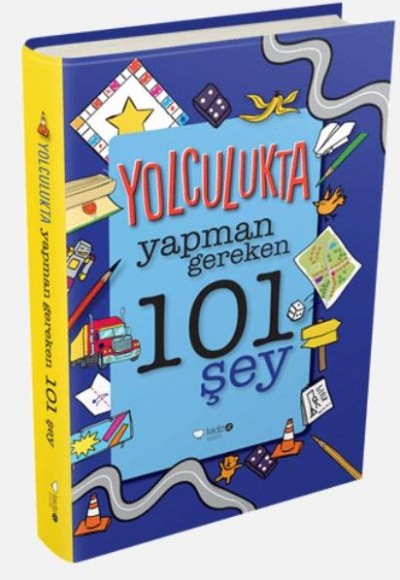 Yolculukta Yapman Gereken 101 Şey Yolculukta Yapman Gereken 101 Şey
