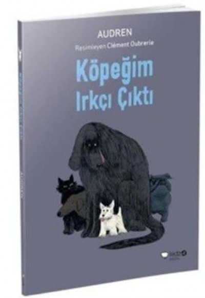 Köpeğim Irkçı Çıktı Köpeğim Irkçı Çıktı
