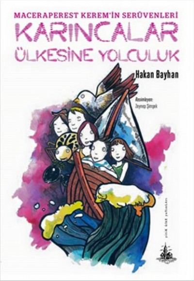 Karıncalar Ülkesine Yolculuk Karıncalar Ülkesine Yolculuk