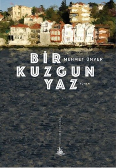 Bir Kuzgun Yaz Bir Kuzgun Yaz