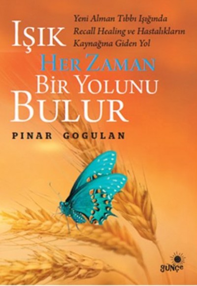 Işık Her Zaman Bir Yolunu Bulur Işık Her Zaman Bir Yolunu Bulur