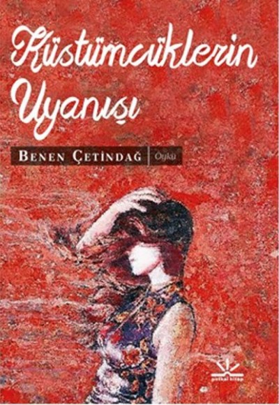 Küstümcüklerin Uyanışı Küstümcüklerin Uyanışı