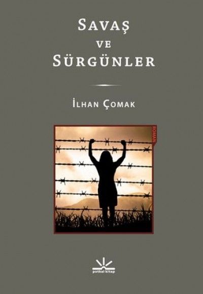 Savaş ve Sürgünler Savaş ve Sürgünler