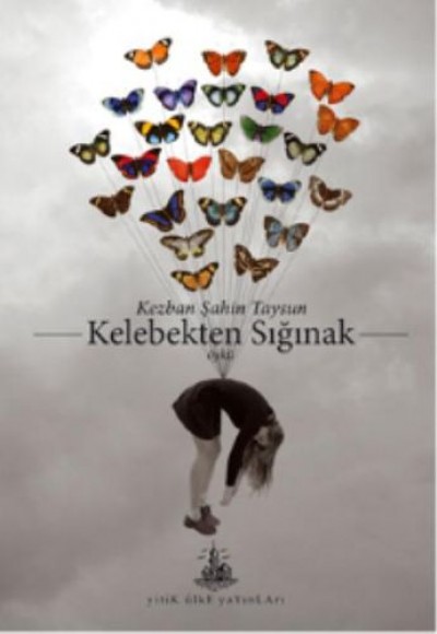 Kelebekten Sığınak Kelebekten Sığınak