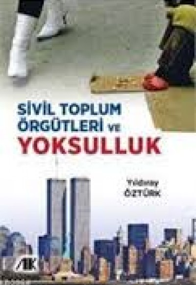 Sivil Toplum Örgütleri ve Yoksulluk Sivil Toplum Örgütleri ve Yoksulluk