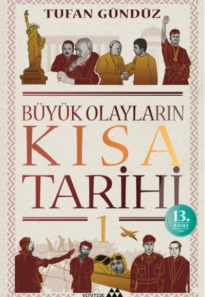 Büyük Olayların Kısa Tarihi Büyük Olayların Kısa Tarihi