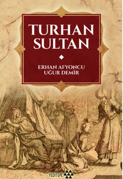 Turhan Sultan Turhan Sultan