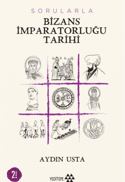 Sorularla Bizans İmparatorluğu Sorularla Bizans İmparatorluğu