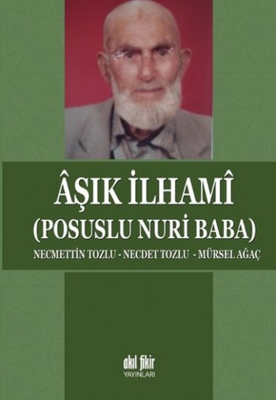 Aşık İlhami (Posuslu Nuri Baba) Aşık İlhami (Posuslu Nuri Baba)