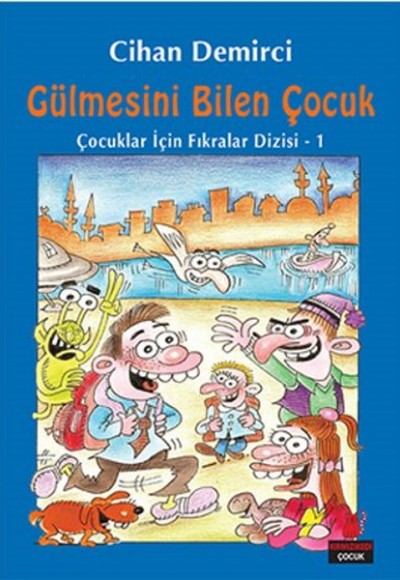 Gülmesini Bilen Çocuk Gülmesini Bilen Çocuk