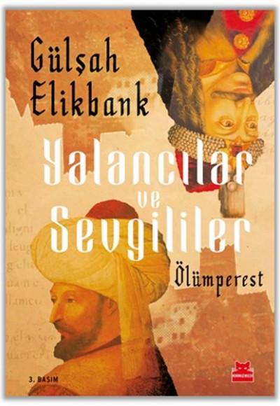 Yalancılar ve Sevgililer Yalancılar ve Sevgililer