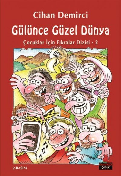 Çocuklar İçin Fıkralar Dizisi 2 - Gülünce Güzel Dünya Çocuklar İçin Fıkralar Dizisi 2 - Gülünce Güzel Dünya
