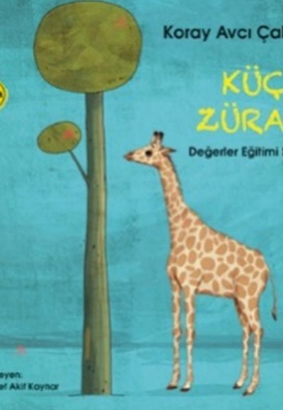 Değerler Eğitimi Serisi 1 - Küçük Zürafa Değerler Eğitimi Serisi 1 - Küçük Zürafa