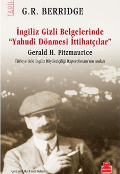 İngiliz Gizli Belgelerinde Yahudi Dönmesi İttihatçılar İngiliz Gizli Belgelerinde Yahudi Dönmesi İttihatçılar
