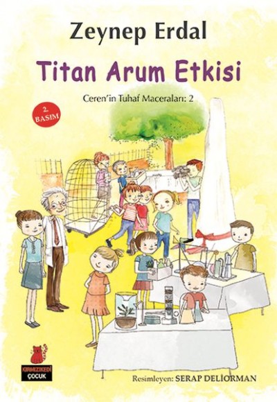 Ceren'in Tuhaf Maceraları 2 - Titan Arum Etkisi Ceren'in Tuhaf Maceraları 2 - Titan Arum Etkisi