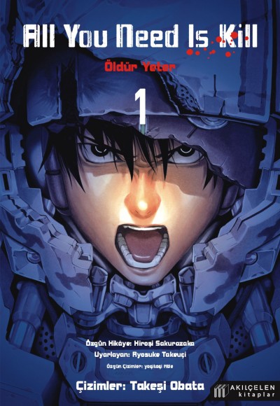 All You Need Is Kill 1 - Öldür Yeter - 1 All You Need Is Kill 1 - Öldür Yeter - 1