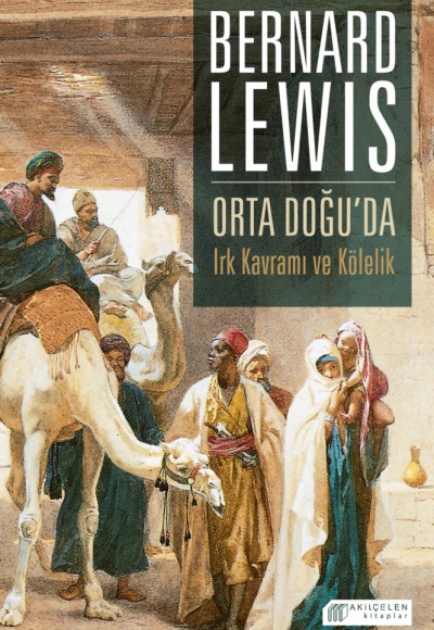 Orta Doğu’da Irk Kavramı ve Kölelik Orta Doğu’da Irk Kavramı ve Kölelik