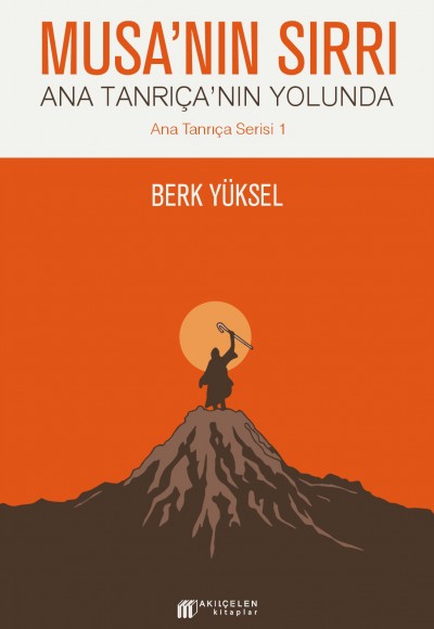 Musa'nın Sırrı - Ana Tanrıça'nın Yolunda