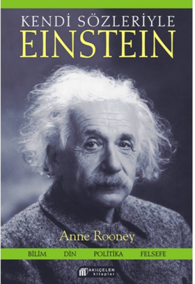 Kendi Sözleriyle Einstein Kendi Sözleriyle Einstein
