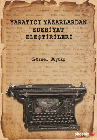 Yaratıcı Yazarlardan Edebiyat Eleştirileri Yaratıcı Yazarlardan Edebiyat Eleştirileri