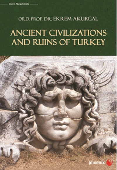 Ancient Civilizations and Ruins of Turkey Ancient Civilizations and Ruins of Turkey