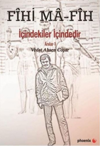 Fihi Ma - Fih İçindekiler İçindedir Fihi Ma - Fih İçindekiler İçindedir