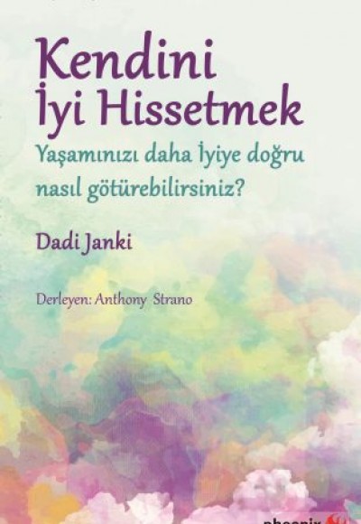 Kendini İyi Hissetmek Kendini İyi Hissetmek