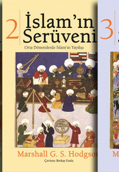İslam'ın Serüveni (3 Kitap Takım) İslam'ın Serüveni (3 Kitap Takım)