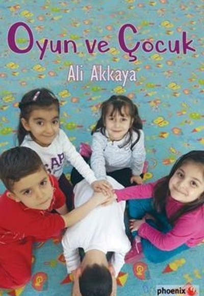 Oyun ve Çocuk Oyun ve Çocuk