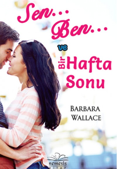 Sen, Ben ve Bir Hafta Sonu Sen, Ben ve Bir Hafta Sonu