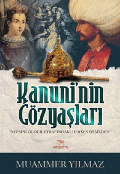 Kanuni'nin Gözyaşları Kanuni'nin Gözyaşları