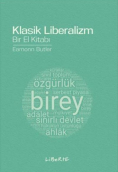 Klasik Liberalizm Bir El Kitabı Klasik Liberalizm Bir El Kitabı