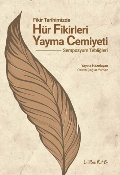 Fikir Tarihimizde Hür Fikirleri Yayma Cemiyeti Fikir Tarihimizde Hür Fikirleri Yayma Cemiyeti