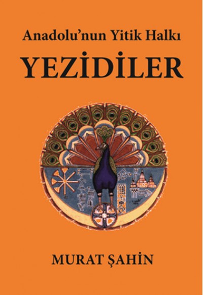 Anadolu'nun Yitik Halkı Yezidiler Anadolu'nun Yitik Halkı Yezidiler