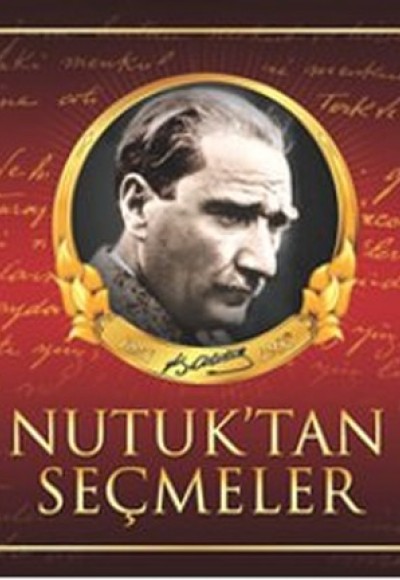 Nutuk'tan Seçmeler Nutuk'tan Seçmeler