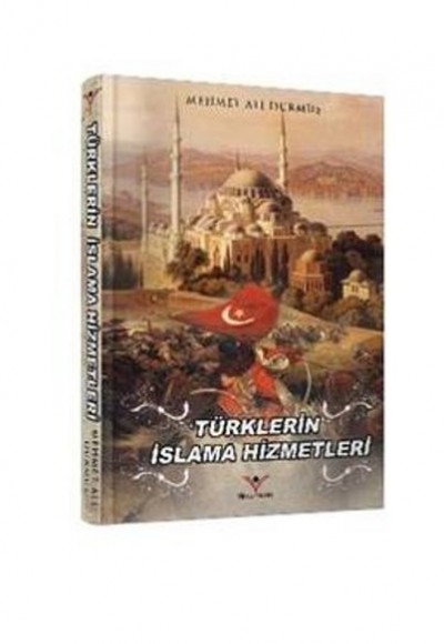 Türklerin İslama Hizmetleri Türklerin İslama Hizmetleri