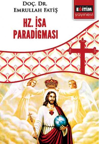 Hz. İsa Paradigması Hz. İsa Paradigması