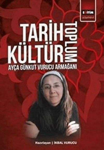 Tarih Kültür Toplum Tarih Kültür Toplum