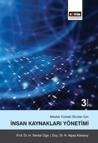 Meslek Yüksek Okulları İçin İnsan Kaynakları Yönetimi Meslek Yüksek Okulları İçin İnsan Kaynakları Yönetimi