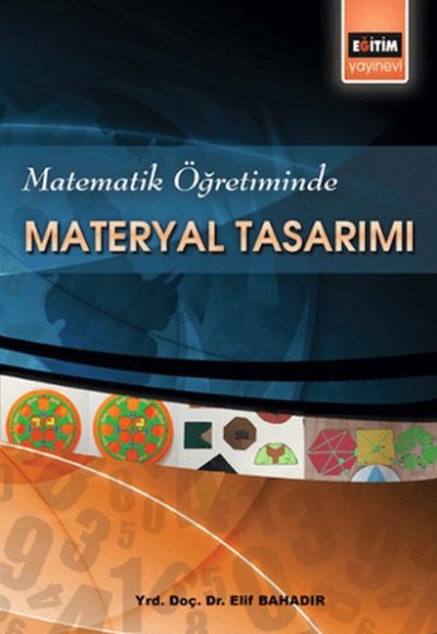 Matematik Öğretiminde Materyal Tasarımı Matematik Öğretiminde Materyal Tasarımı