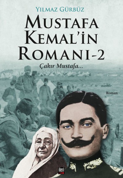 Mustafa Kemal'in Romanı 2 Mustafa Kemal'in Romanı 2