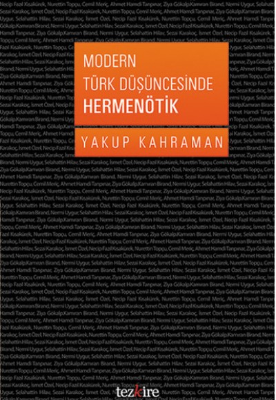 Modern Türk Düşüncesinde Hermenötik Modern Türk Düşüncesinde Hermenötik