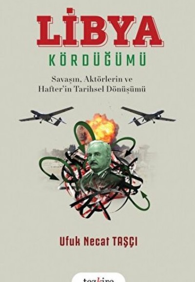 Libya Kördüğümü Libya Kördüğümü