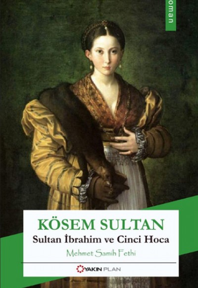 Kösem Sultan Kösem Sultan