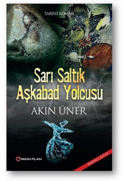 Sarı Saltık Aşkabad Yolcusu Sarı Saltık Aşkabad Yolcusu