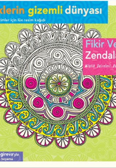 Renklerin Gizemli Dünyası - Fikir Veren Zendalalar Renklerin Gizemli Dünyası - Fikir Veren Zendalalar