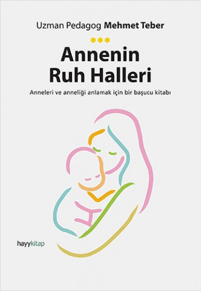 Annenin Ruh Halleri Annenin Ruh Halleri